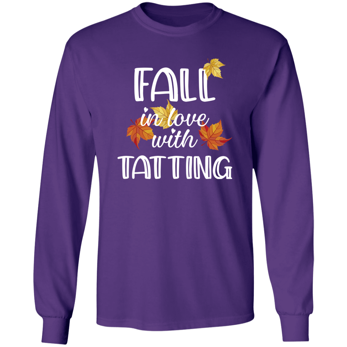 Fall in Love with Tatting LS Ultra Cotton T-Shirt