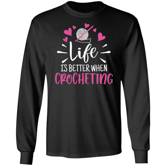 Life is Better when Crocheting LS Ultra Cotton T-Shirt