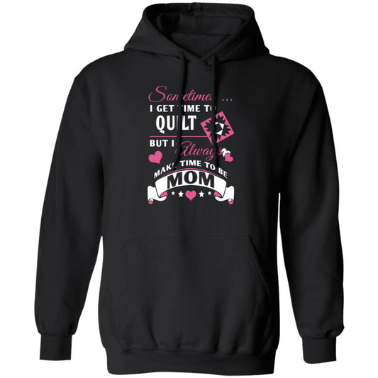 Time to Quilt - Mom Hoodie