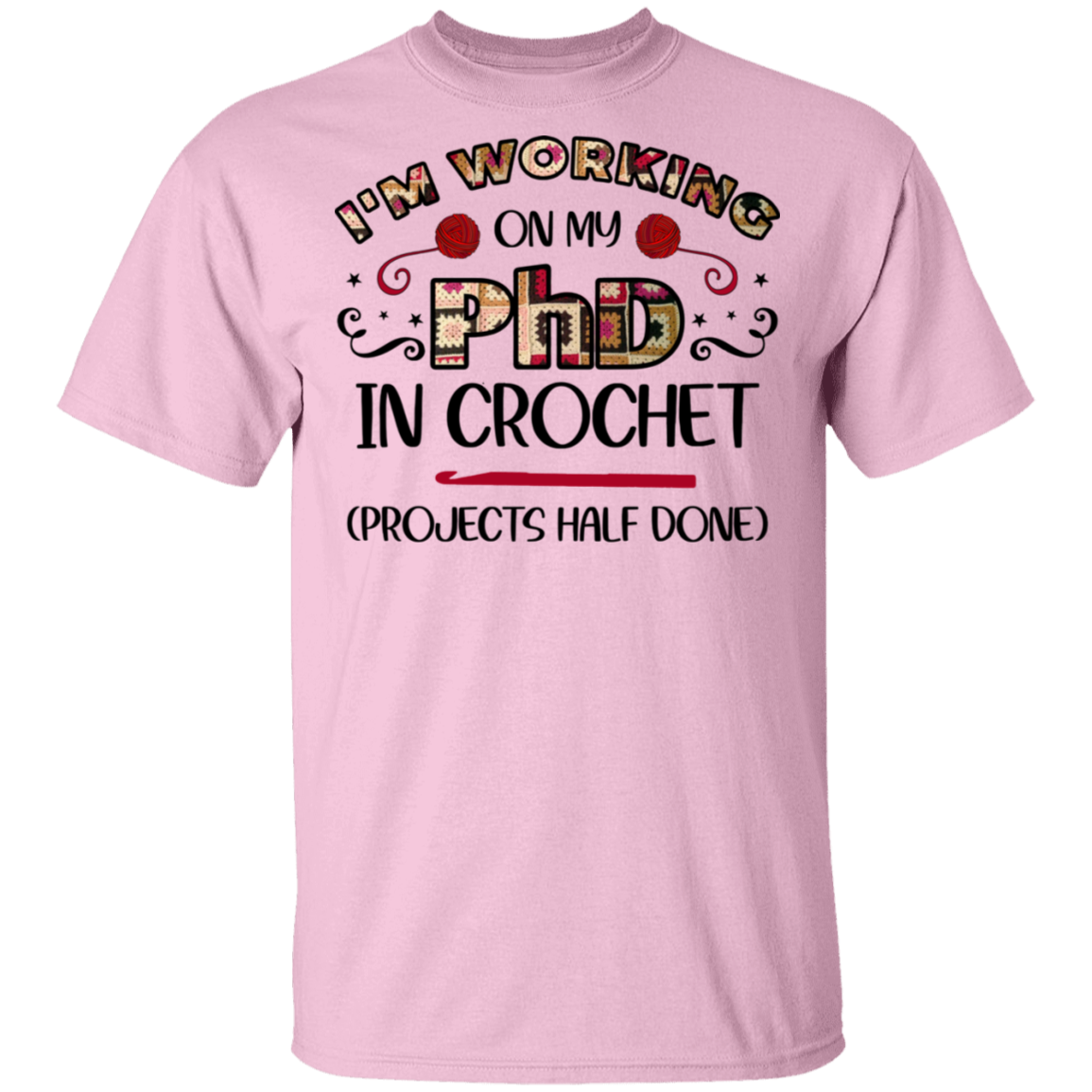 PhD in Crochet T-Shirt