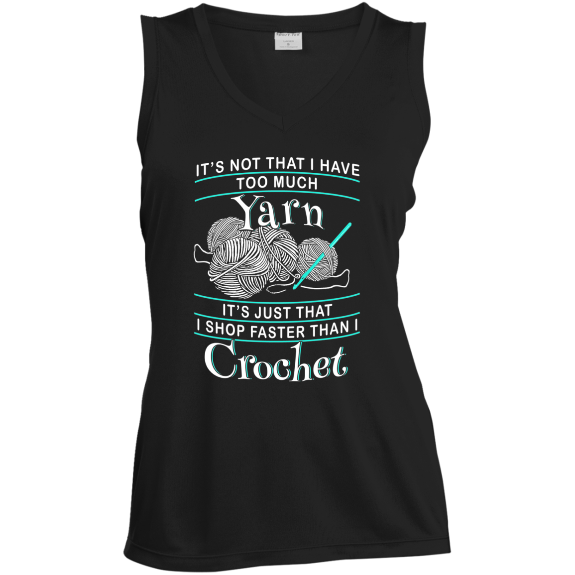 I Shop Faster than I Crochet Ladies Sleeveless Moisture Absorbing V-Neck