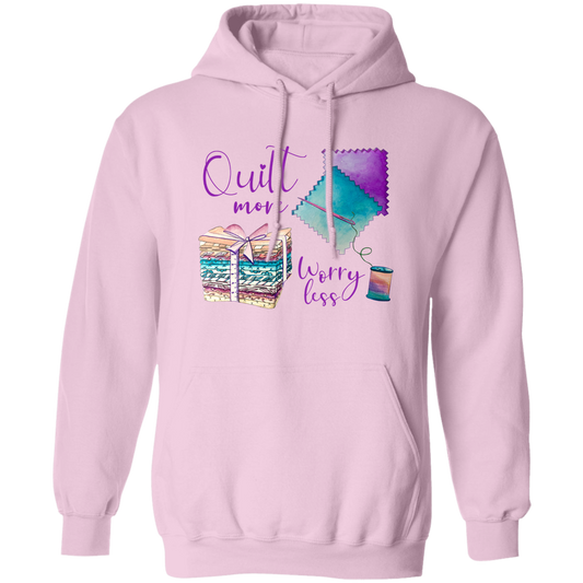 Quilt More, Worry Less Pullover Hoodie