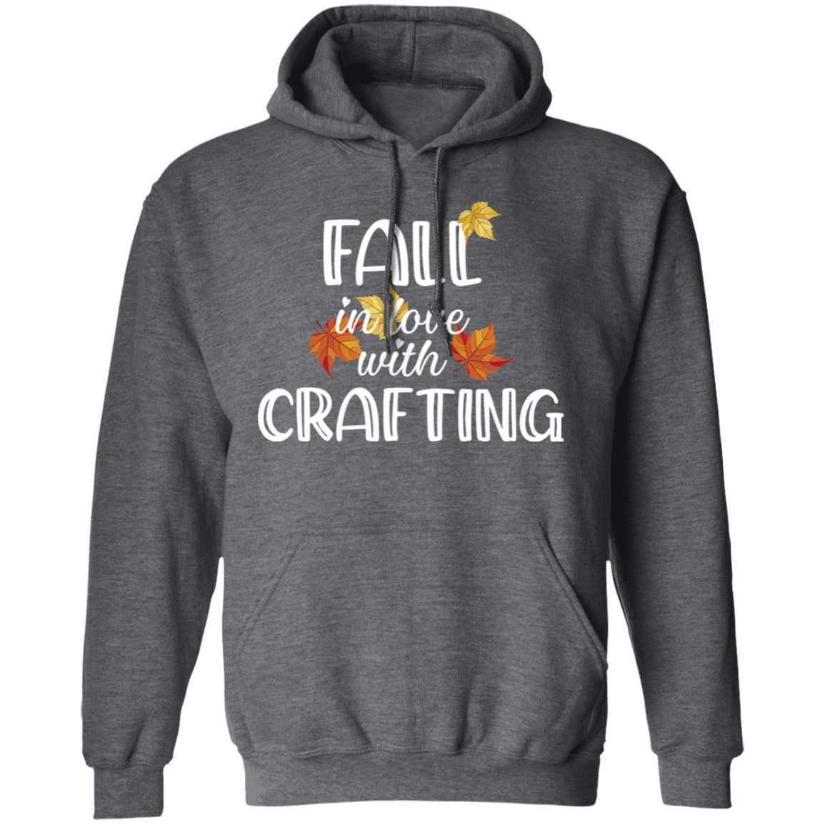 Fall in Love with Crafting Pullover Hoodie