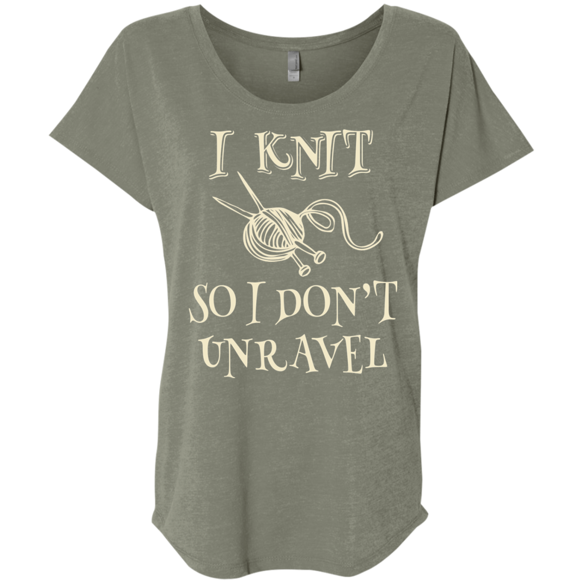 I Knit So I Don't Unravel Ladies Triblend Dolman Sleeve