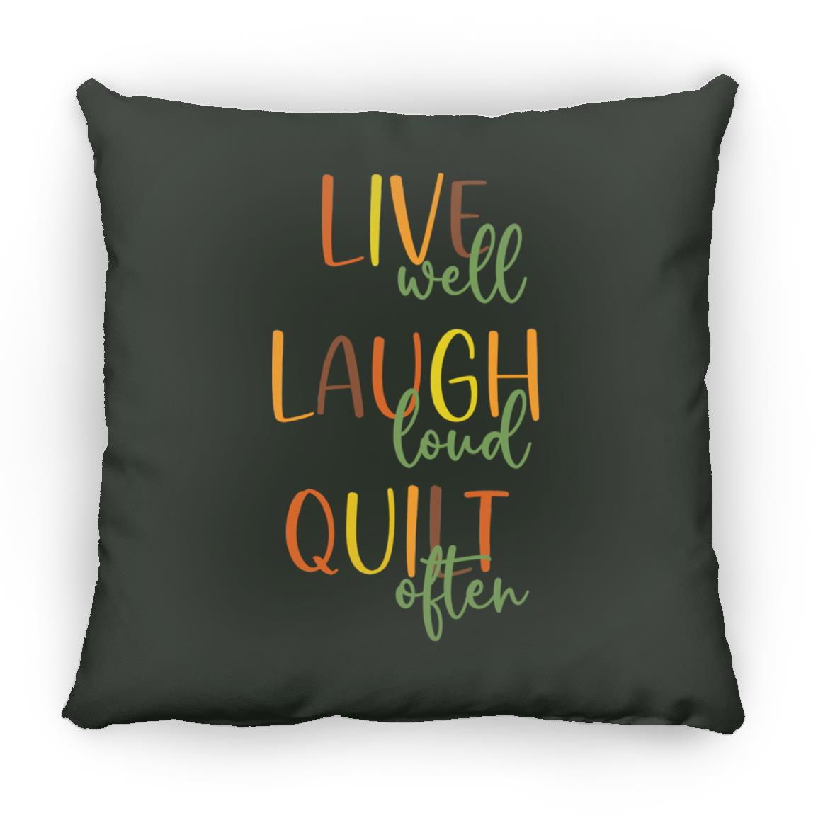 Live Well Quilt Often Pillows