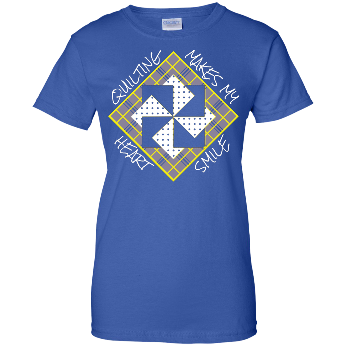 Quilting Makes My Heart Smile Ladies Custom 100% Cotton T-Shirt
