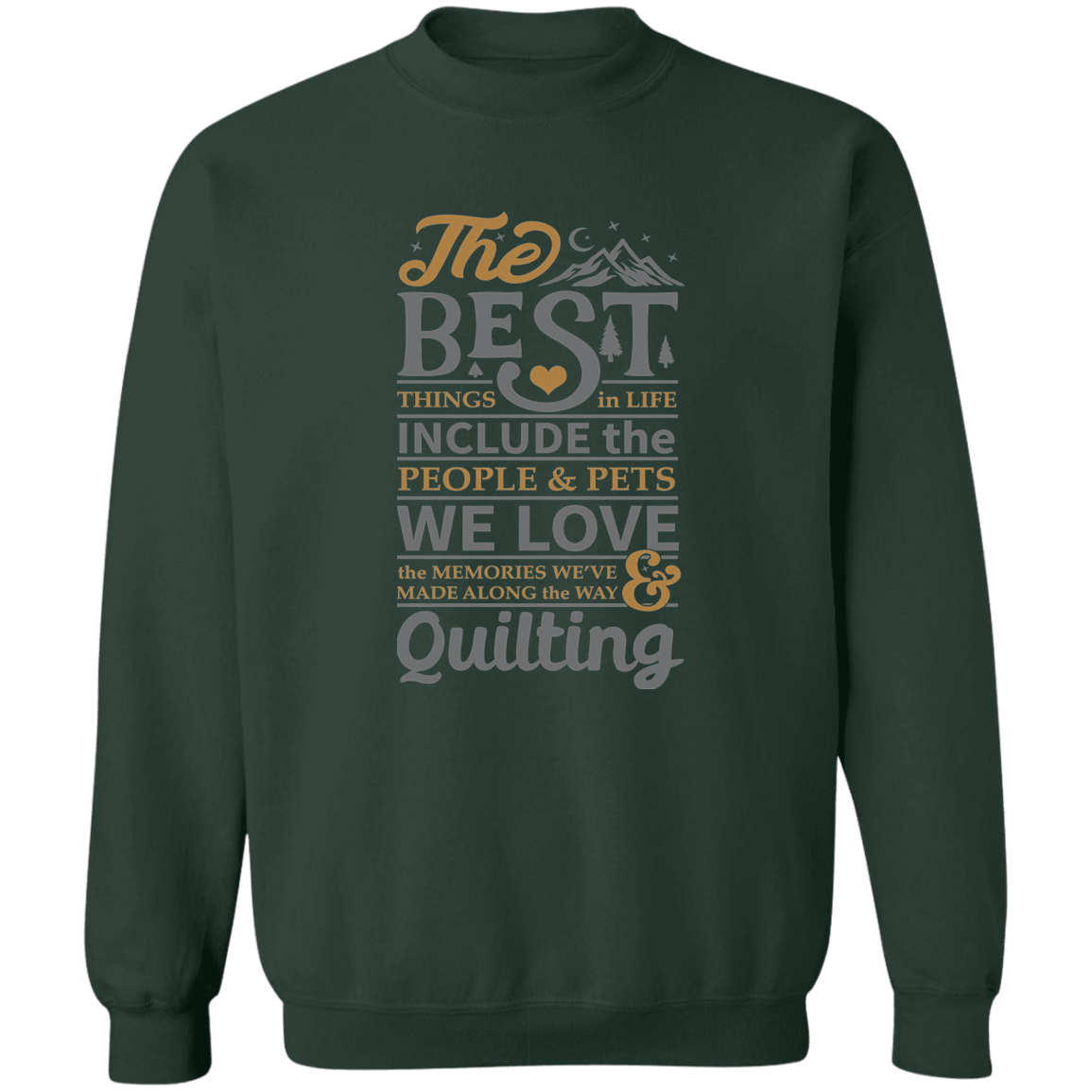 The best things in life - QUILTING Pullover Sweatshirt