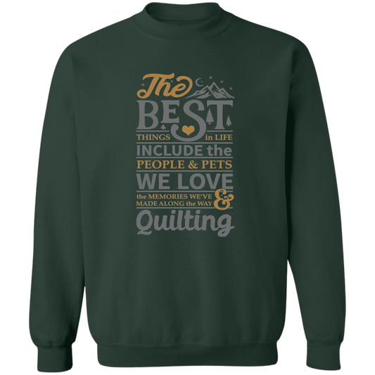 The best things in life - QUILTING Pullover Sweatshirt