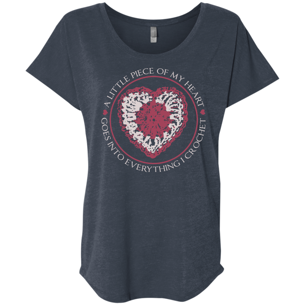 Piece of My Heart (Crochet) Ladies Triblend Dolman Sleeve