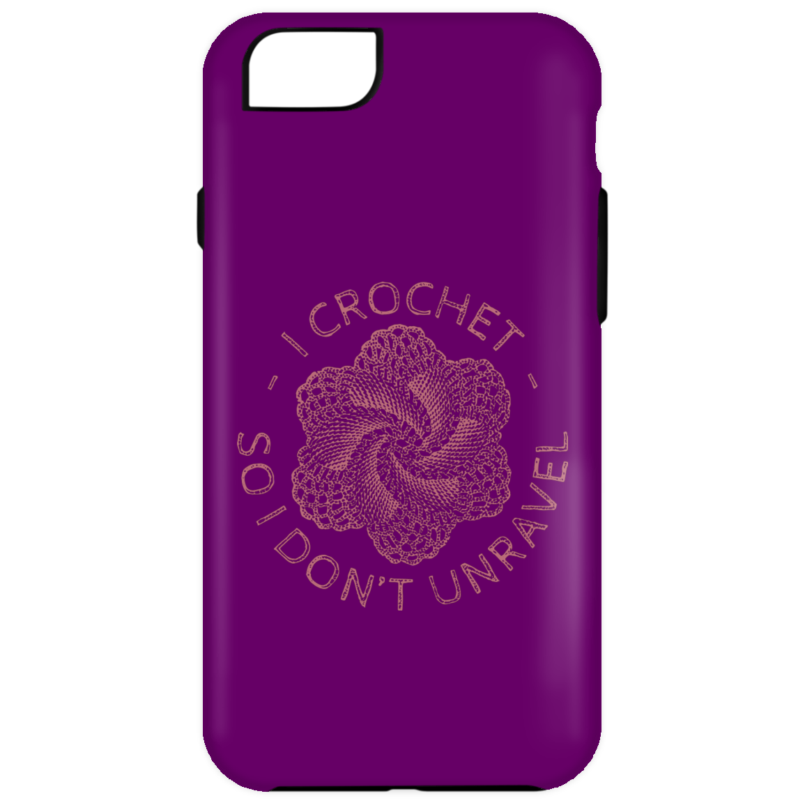 I Crochet So I Don't Unravel iPhone Cases
