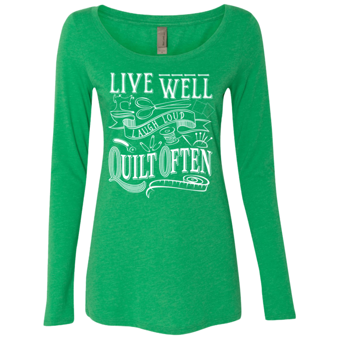 Live Well, Quilt Often Ladies Triblend LS Scoop