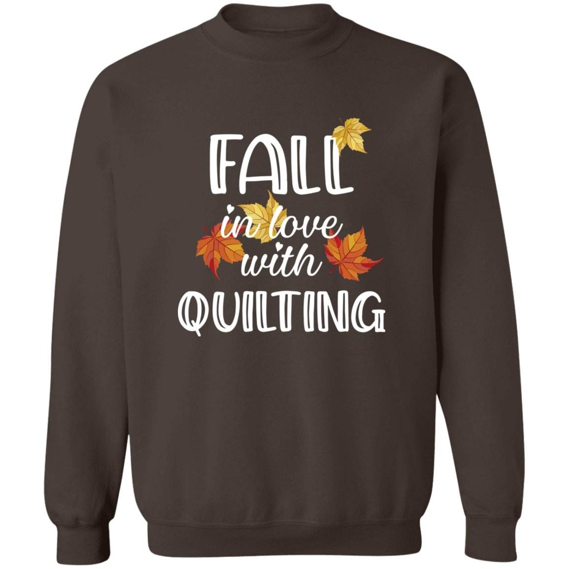 Fall in Love with Quilting Sweatshirt