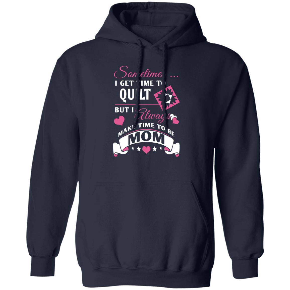 Time to Quilt - Mom Hoodie