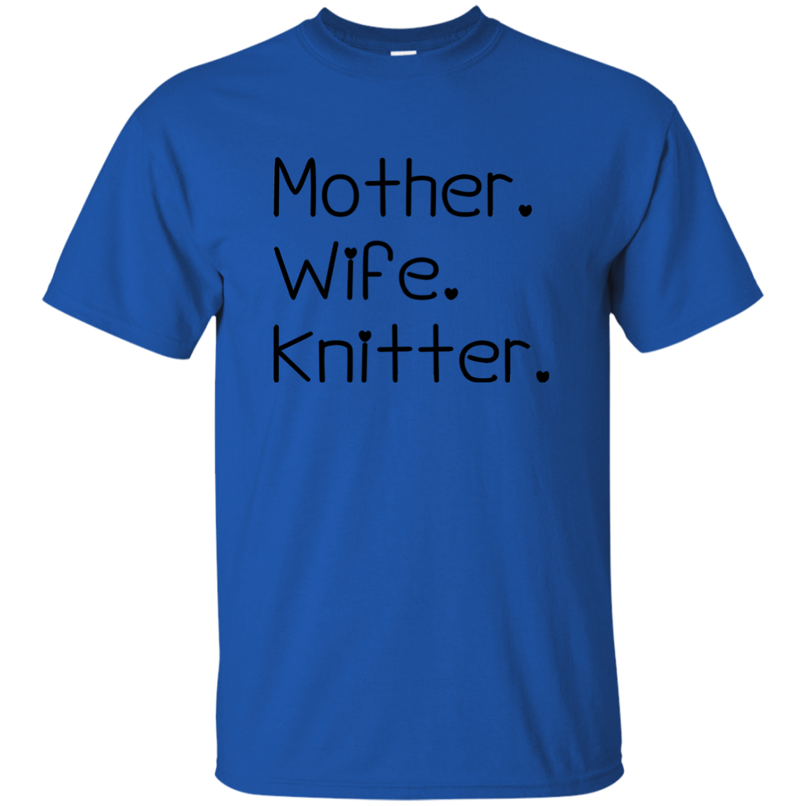 Mother-Wife-Knitter Ultra Cotton T-Shirt