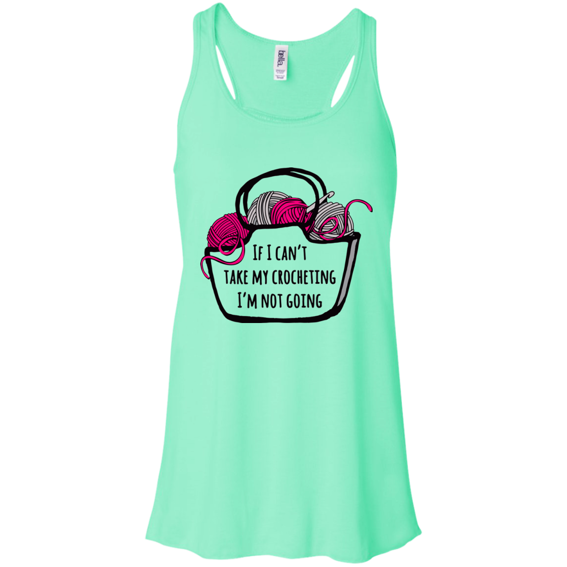 If I Can't Take My Crocheting Flowy Racerback Tank