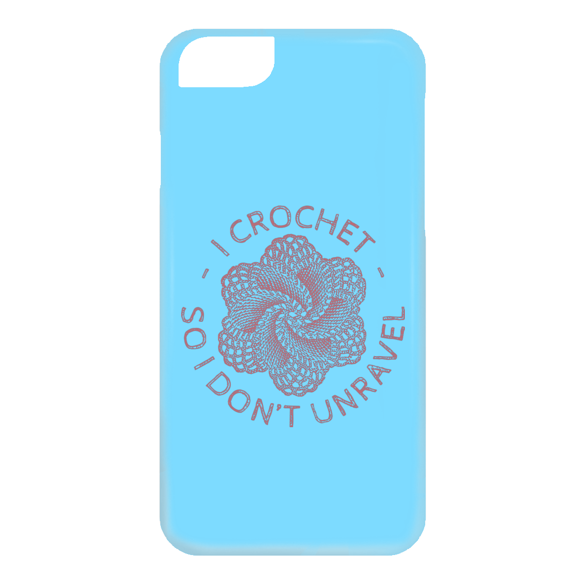 I Crochet So I Don't Unravel iPhone Cases