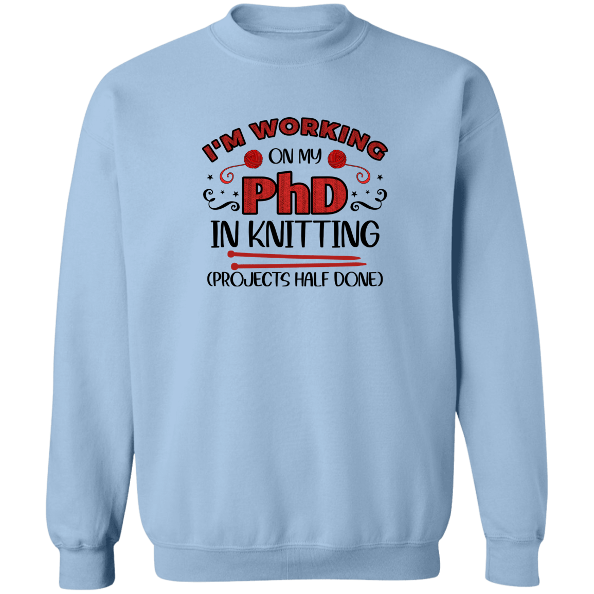 PhD Knitting Sweatshirt