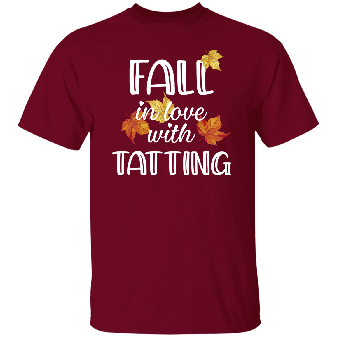 Fall in Love with Tatting T-Shirt