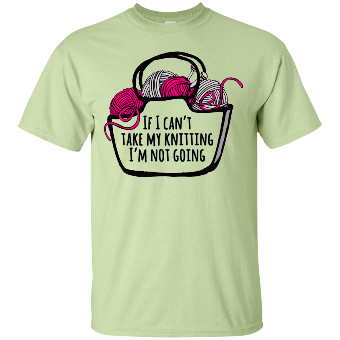 If I Can't Take My Knitting Ultra Cotton T-Shirt