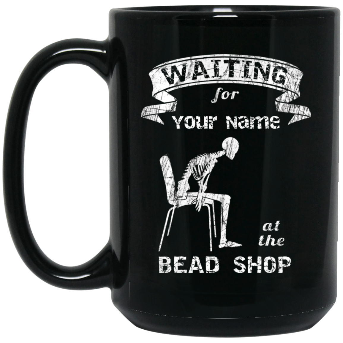 Waiting at the Bead Shop - Personalized Black Mugs