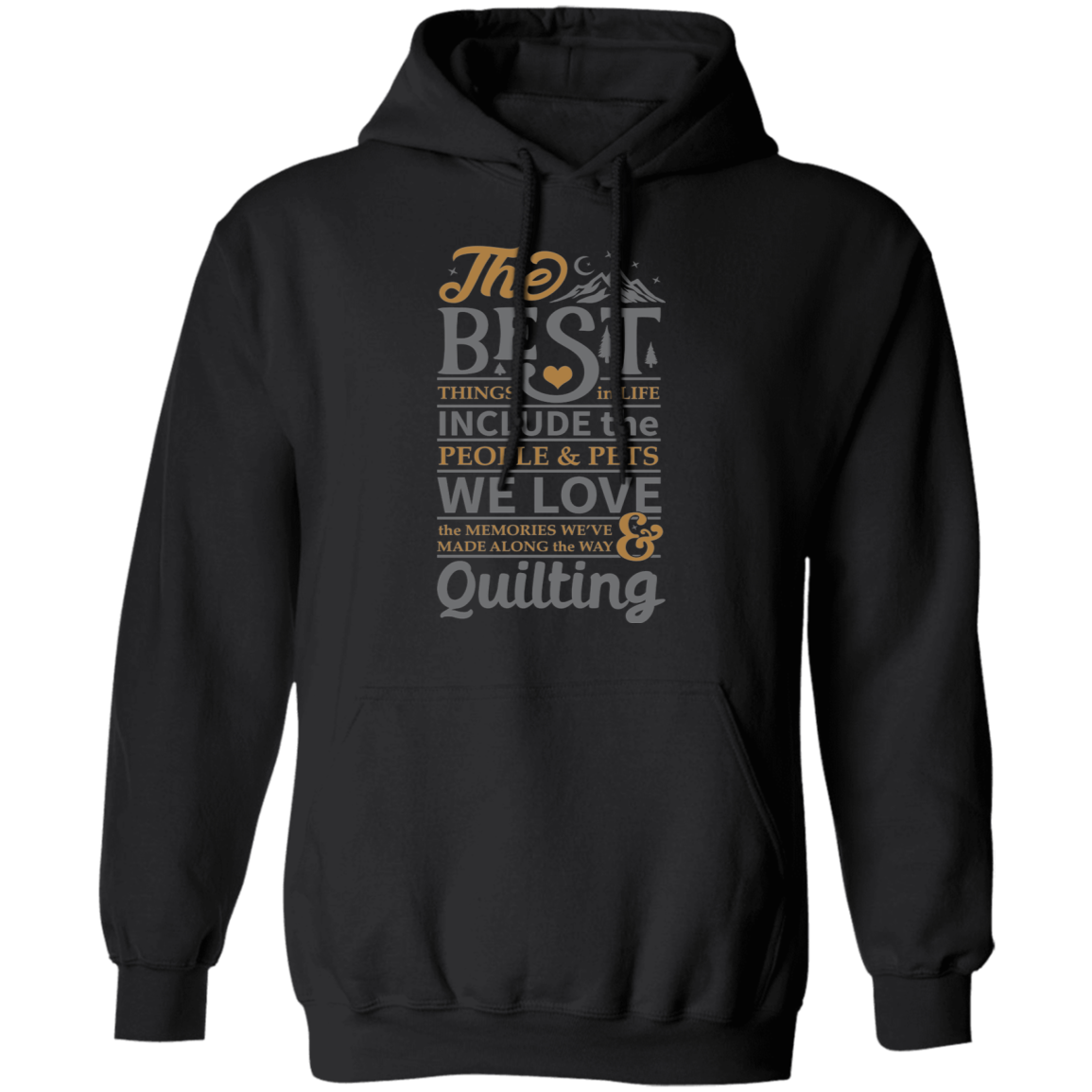 The best things in life - QUILTING Pullover Hoodie