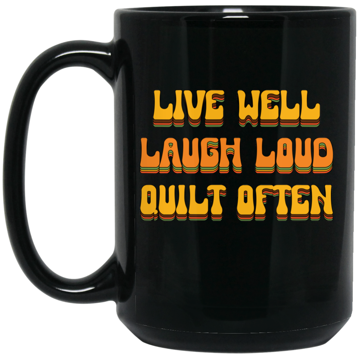 Live Well, Quilt Often Mugs