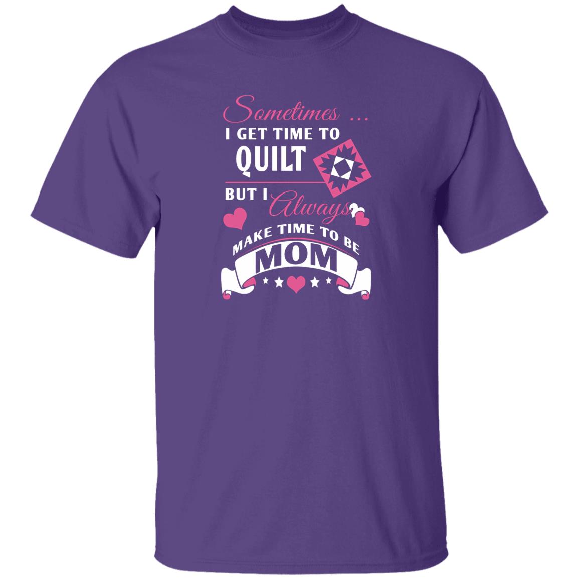Time to Quilt - Mom T-Shirt