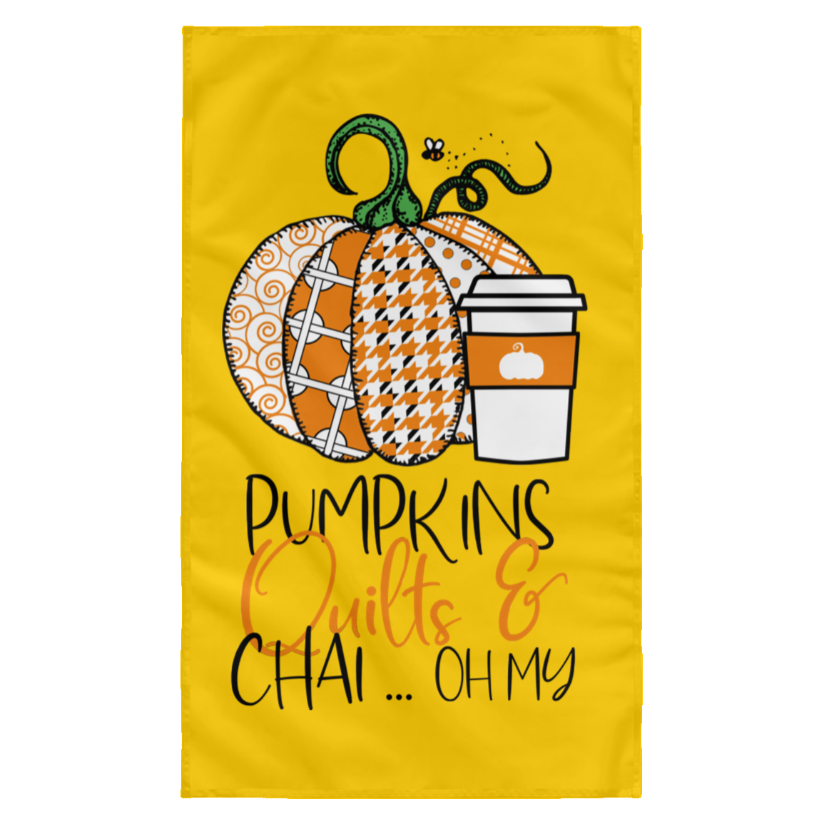 Pumpkins, Quilts & Chai Wall Flag