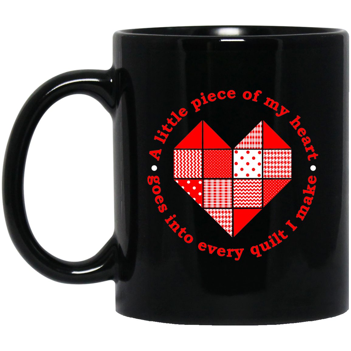 Piece of My Heart (Quilt) Black Mugs