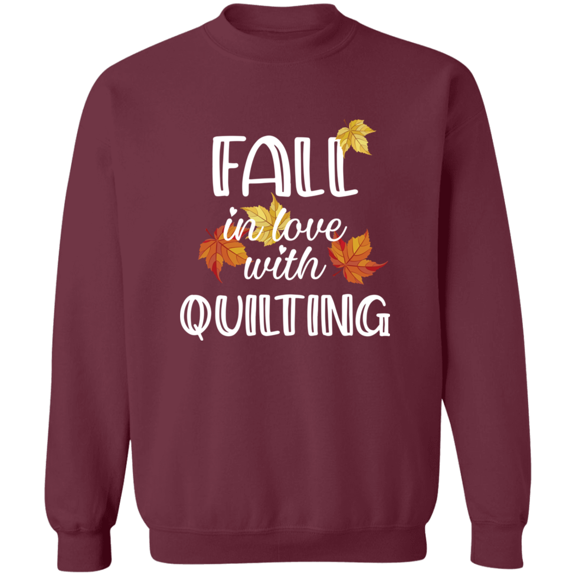Fall in Love with Quilting Sweatshirt