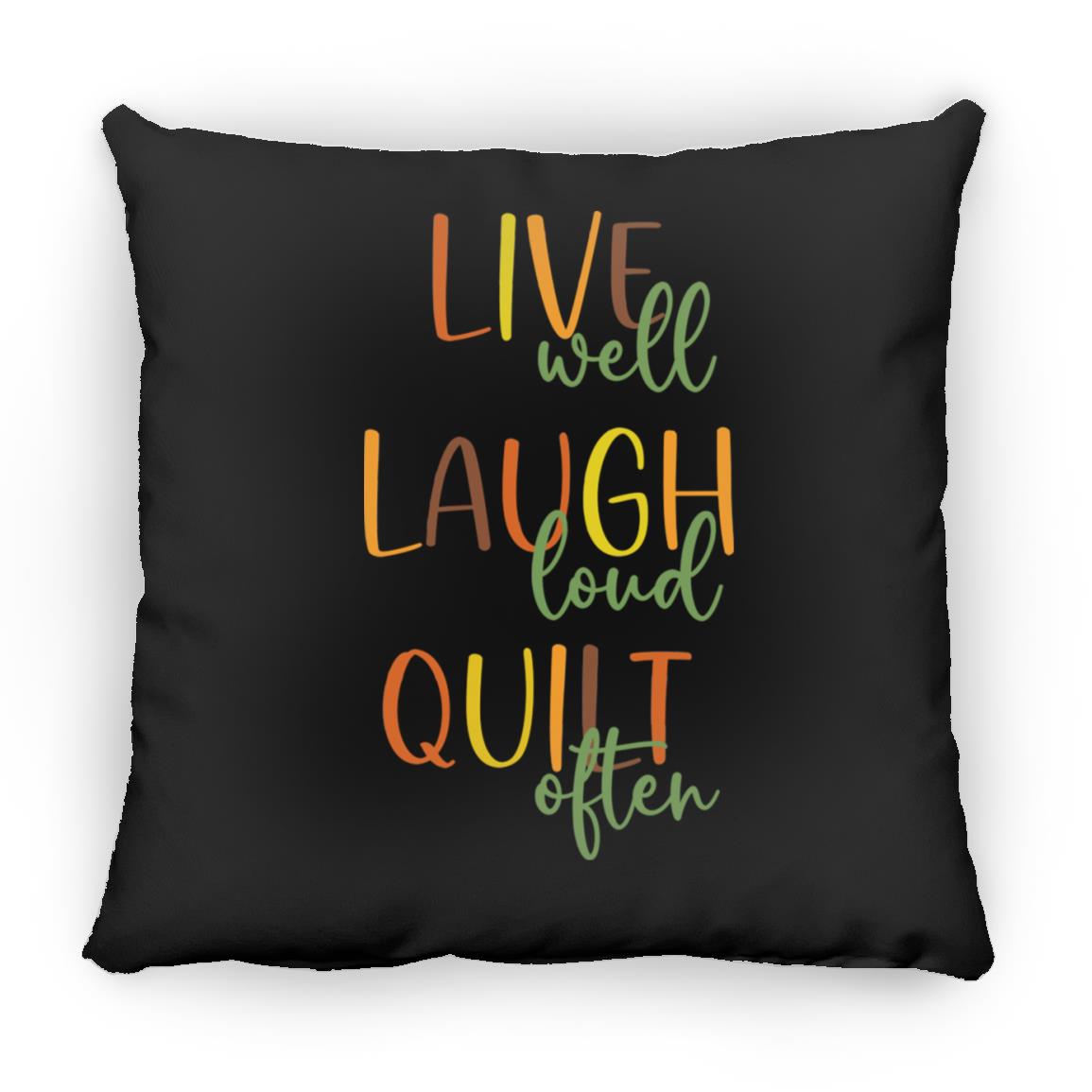 Live Well Quilt Often Pillows