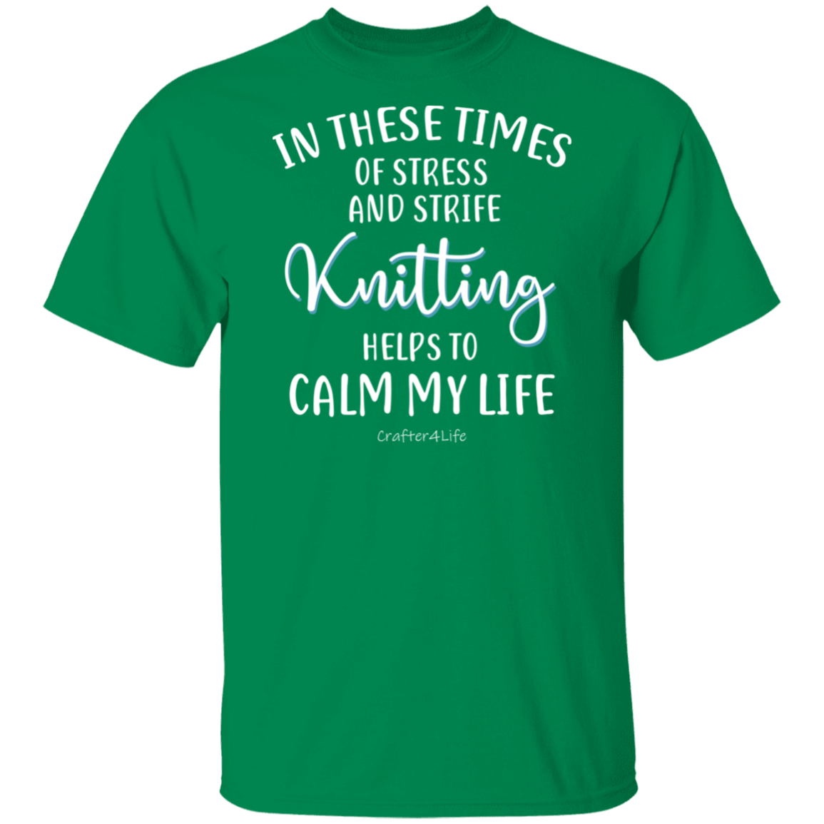 Knitting Helps to Calm My Life T-Shirt