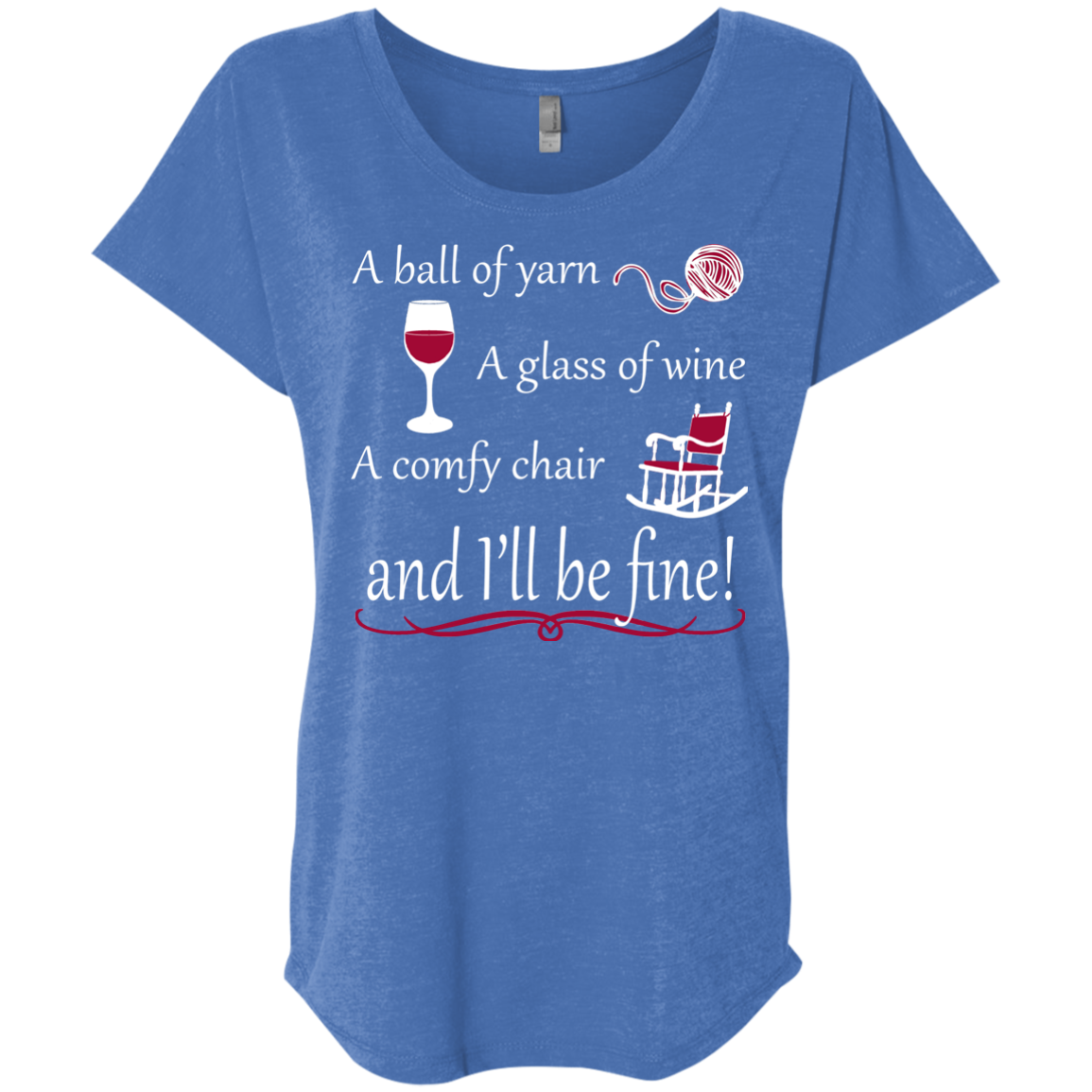 I'll be Fine Ladies Triblend Dolman Sleeve