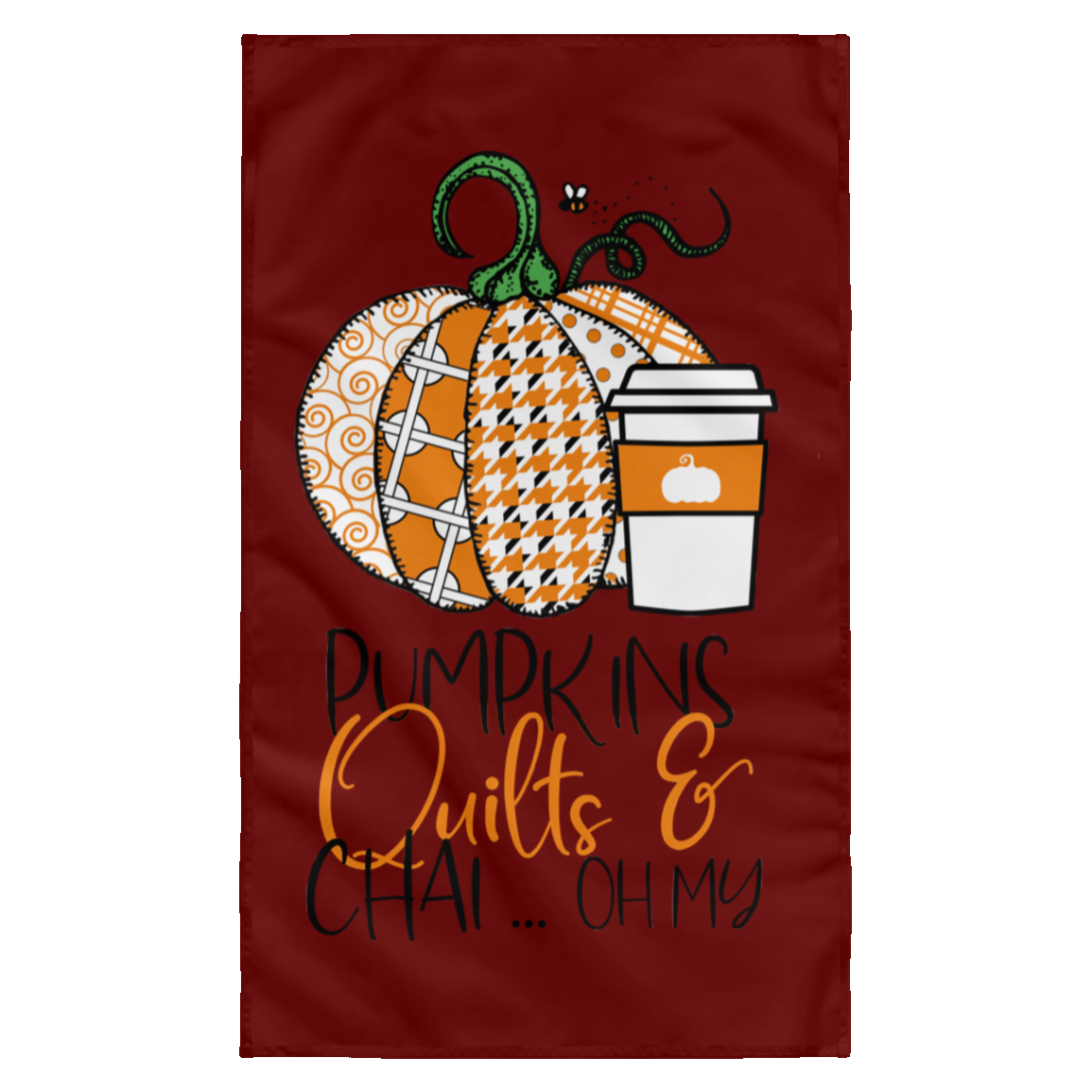 Pumpkins, Quilts & Chai Wall Flag