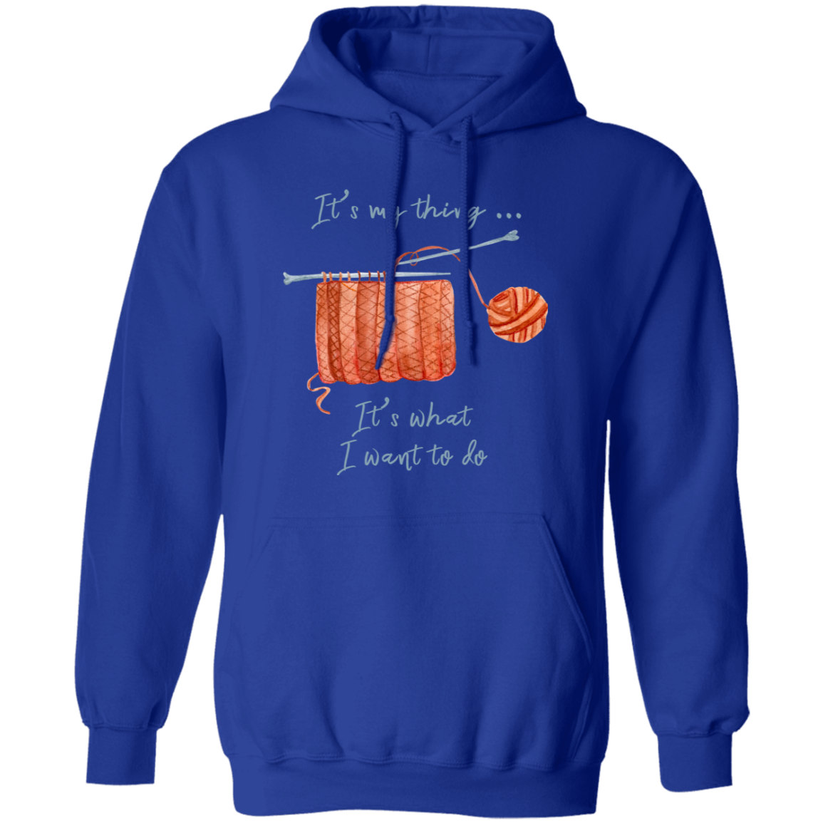 It's My Thing - Knitting Pullover Hoodie