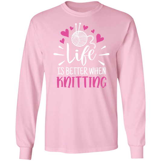 Life is Better When Knitting LS Ultra Cotton T-Shirt