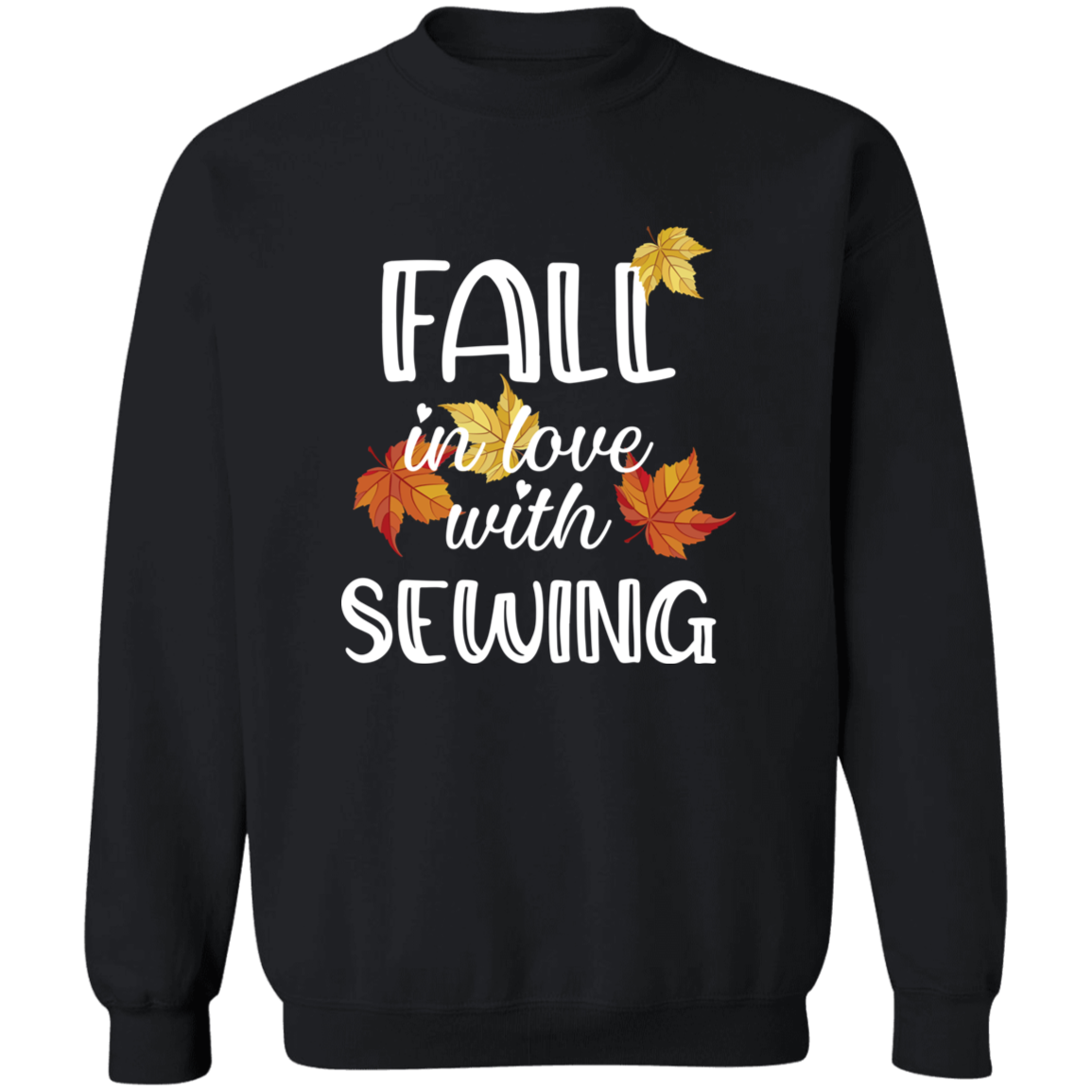 Fall in Love with Sewing Sweatshirt