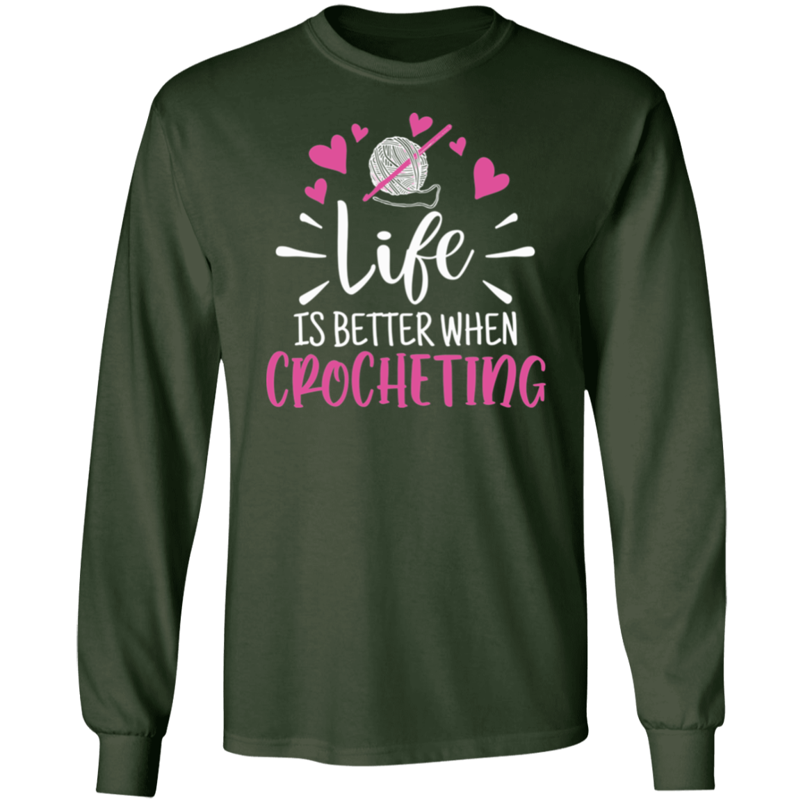 Life is Better when Crocheting LS Ultra Cotton T-Shirt