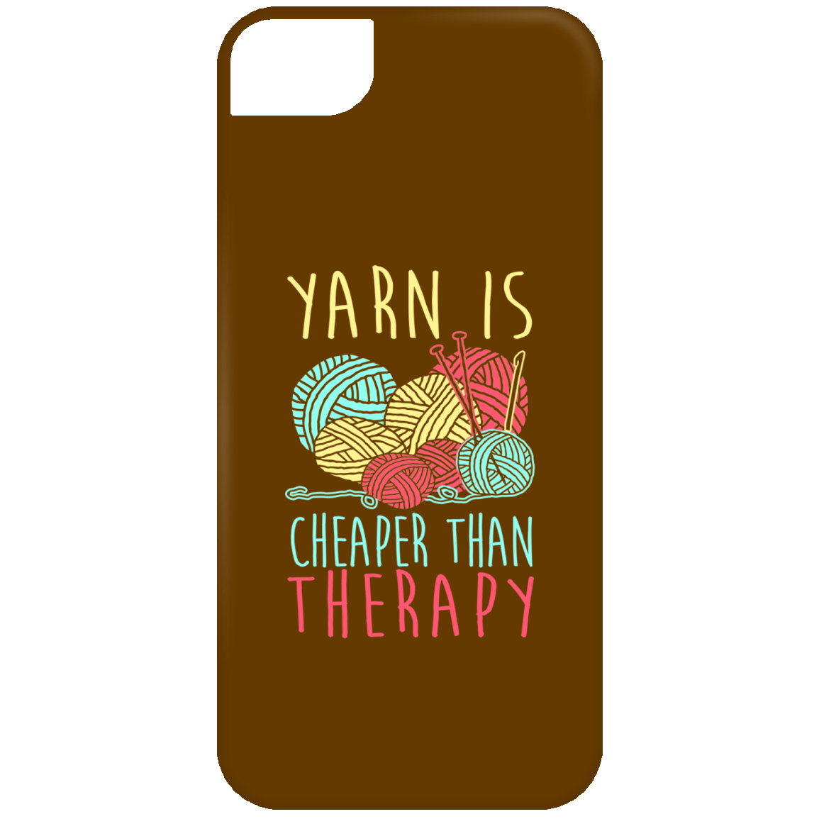 Yarn is Cheaper than Therapy iPhone Cases