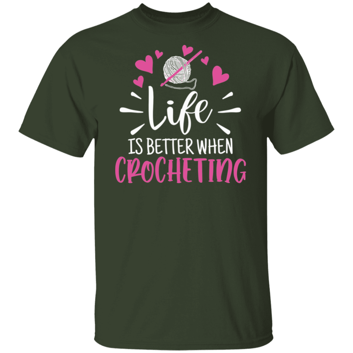 Life is Better when Crocheting T-Shirt