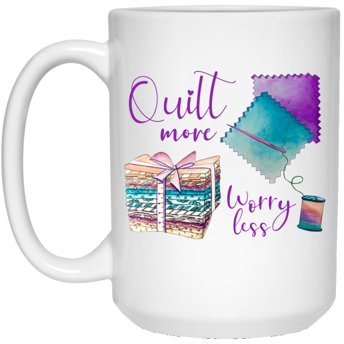 Quilt More, Worry Less Mugs