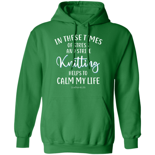 Knitting Helps to Calm My Life Pullover Hoodie