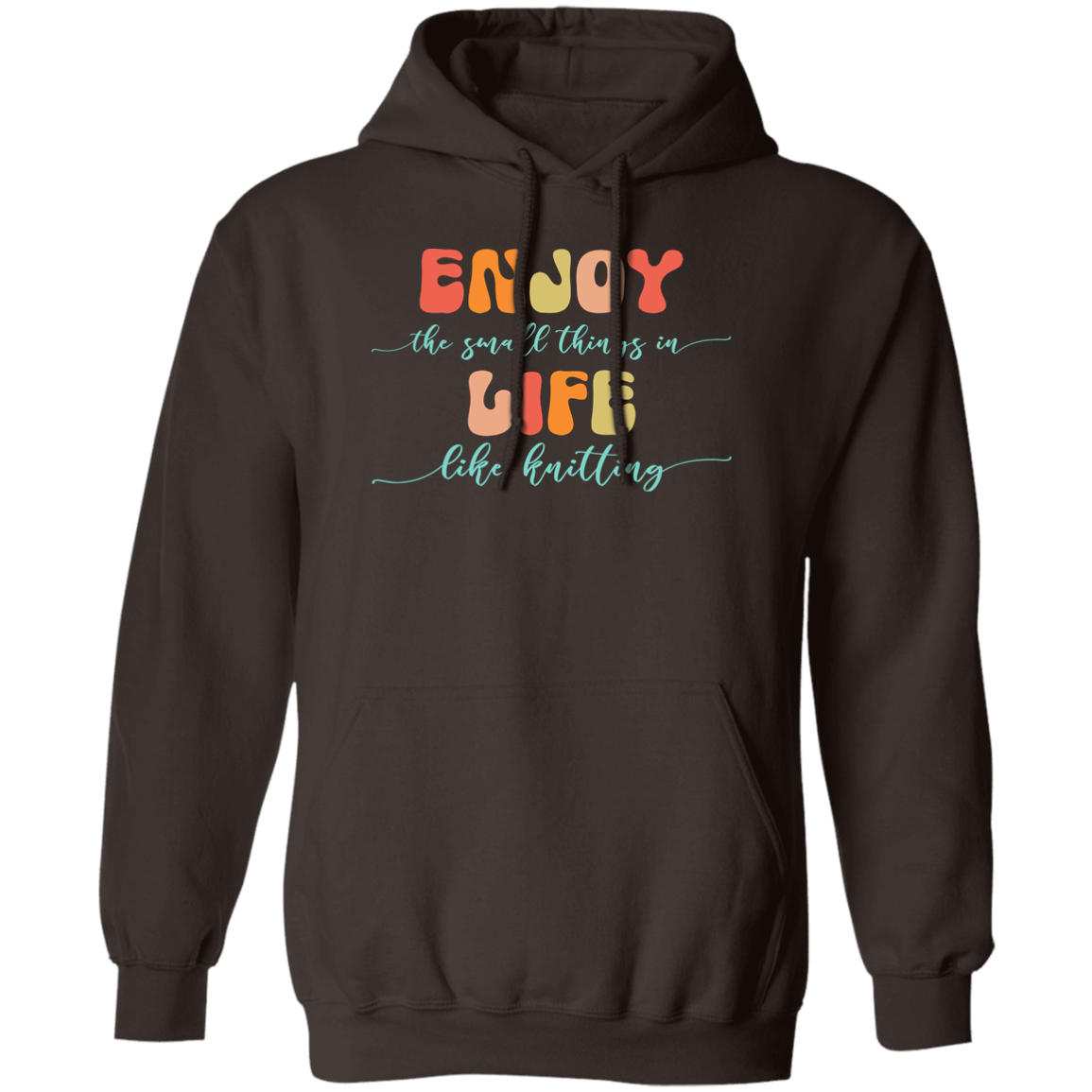 Enjoy Life - Knitting Hoodie