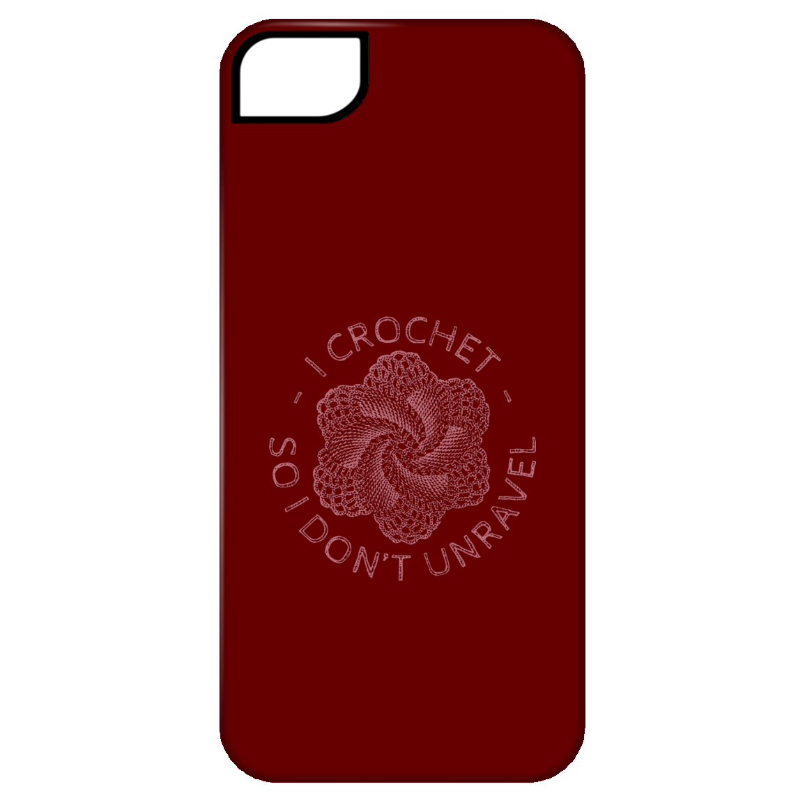 I Crochet So I Don't Unravel iPhone Cases