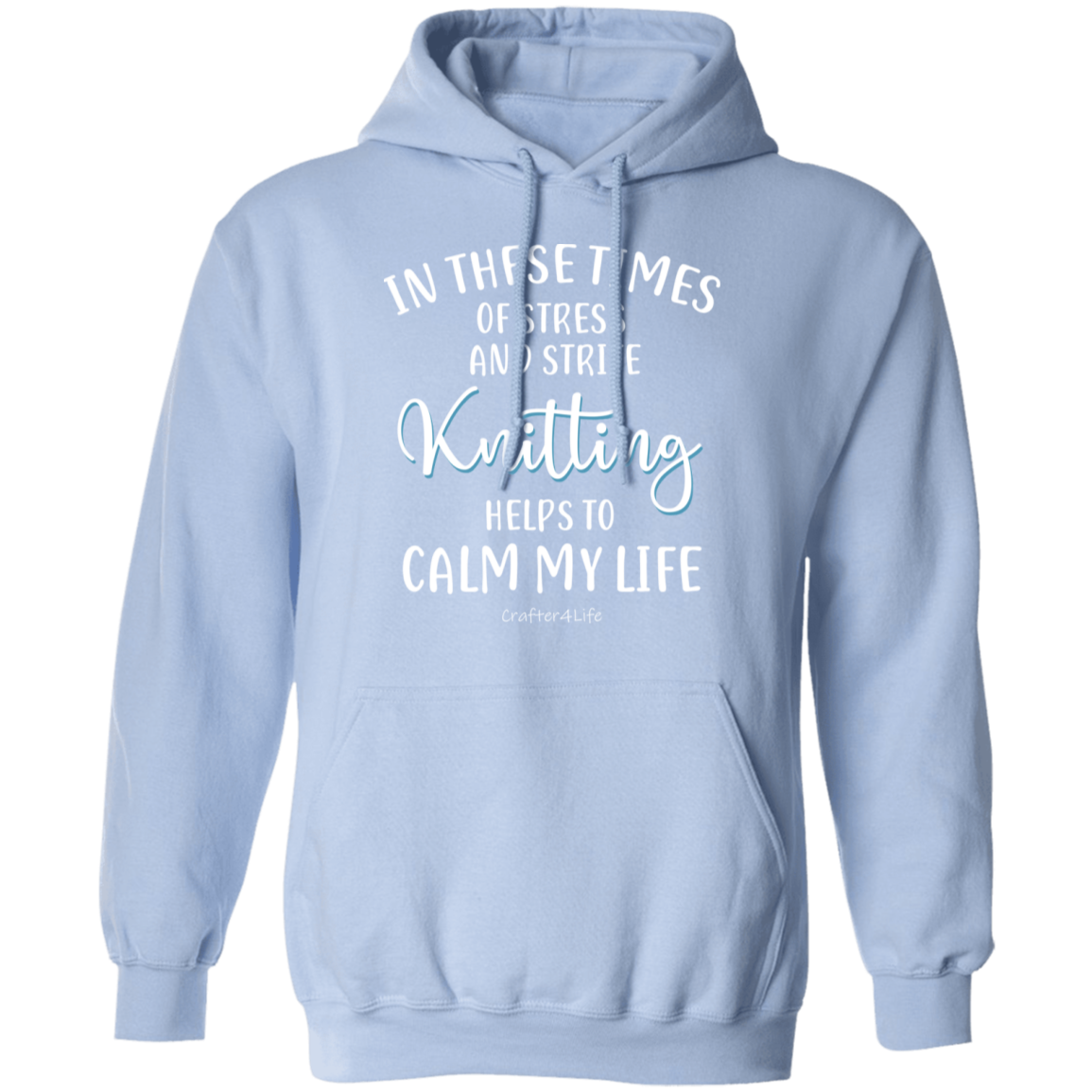 Knitting Helps to Calm My Life Pullover Hoodie