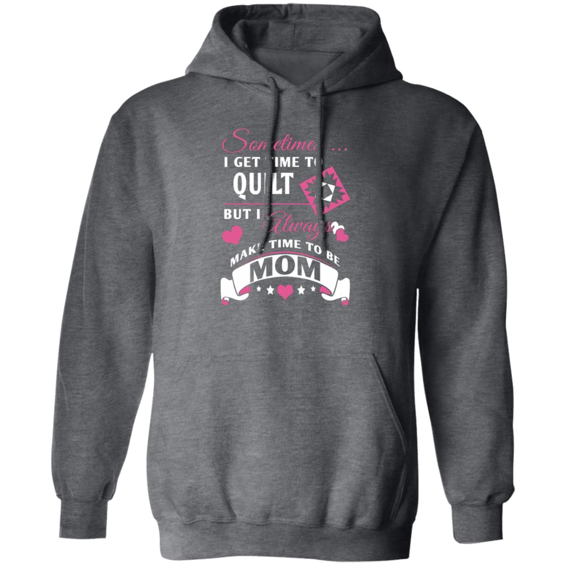 Time to Quilt - Mom Hoodie