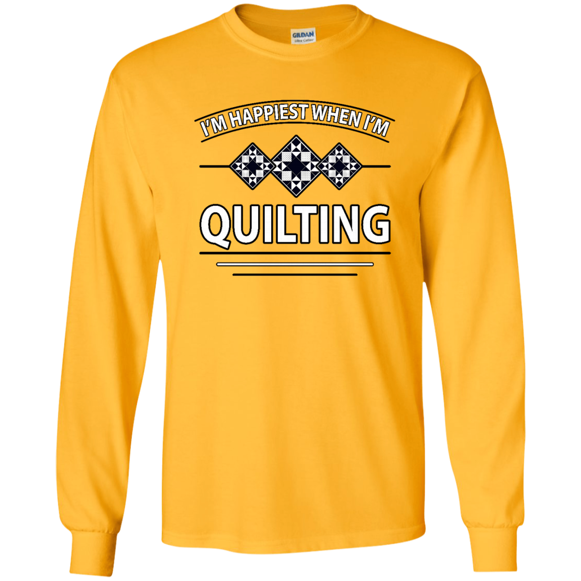 I'm Happiest When I'm Quilting LS Ultra Cotton T-Shirt