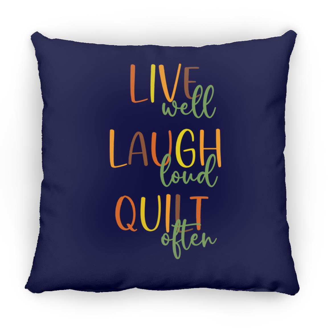 Live Well Quilt Often Pillows