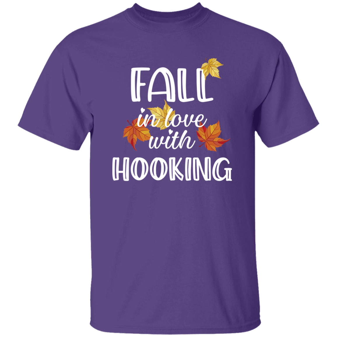 Fall in Love with Hooking T-Shirt