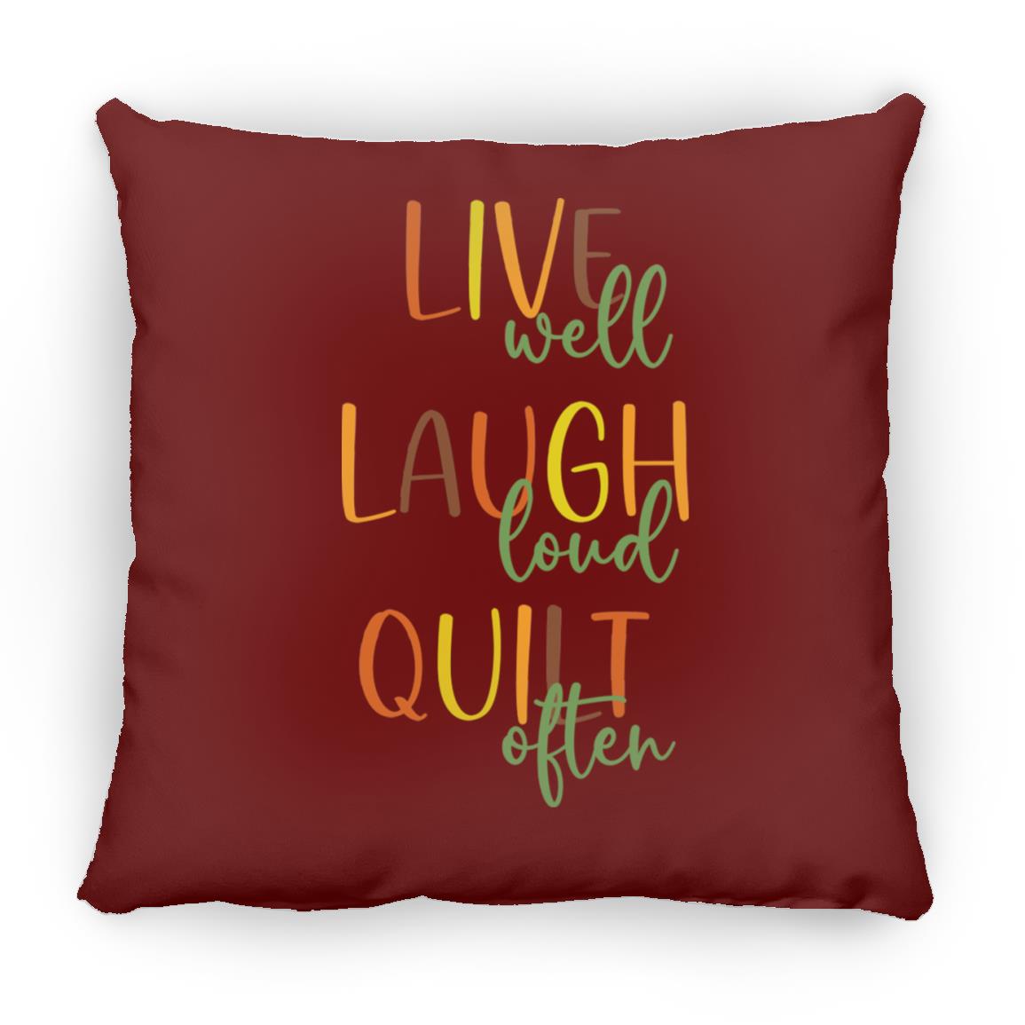 Live Well Quilt Often Pillows